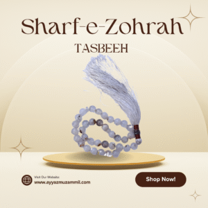 Sharf-e-Zohrah Tasbeeh